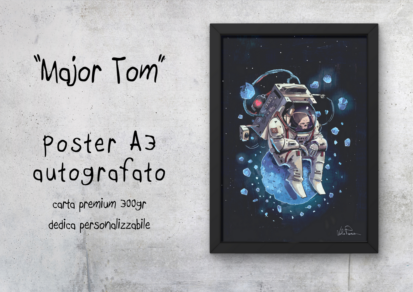 "Major Tom" - Poster autografato A3
