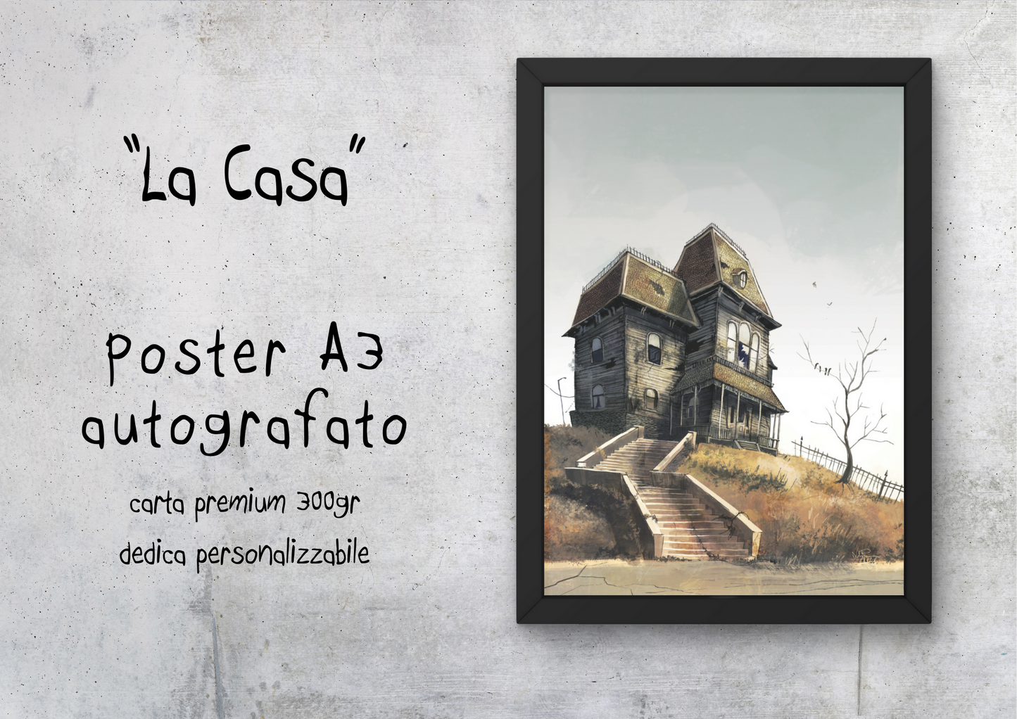 "La Casa" - Poster autografato A3