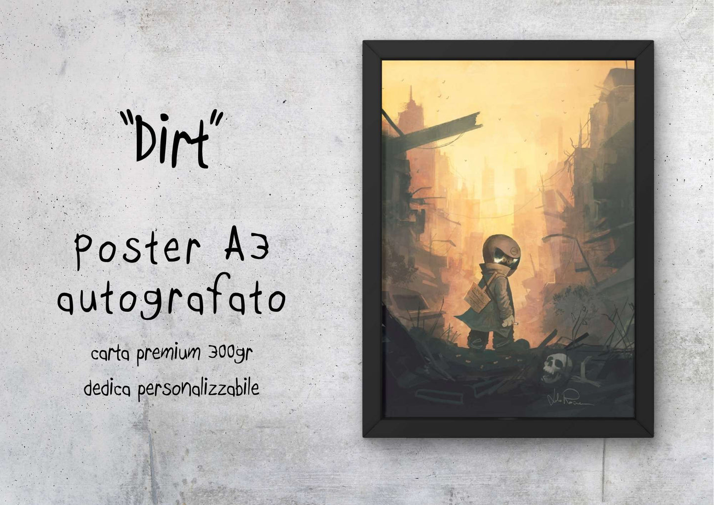 "Dirt" - Poster autografato A3