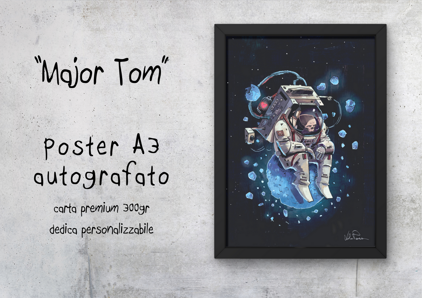 "Major Tom" -  Poster autografato A3