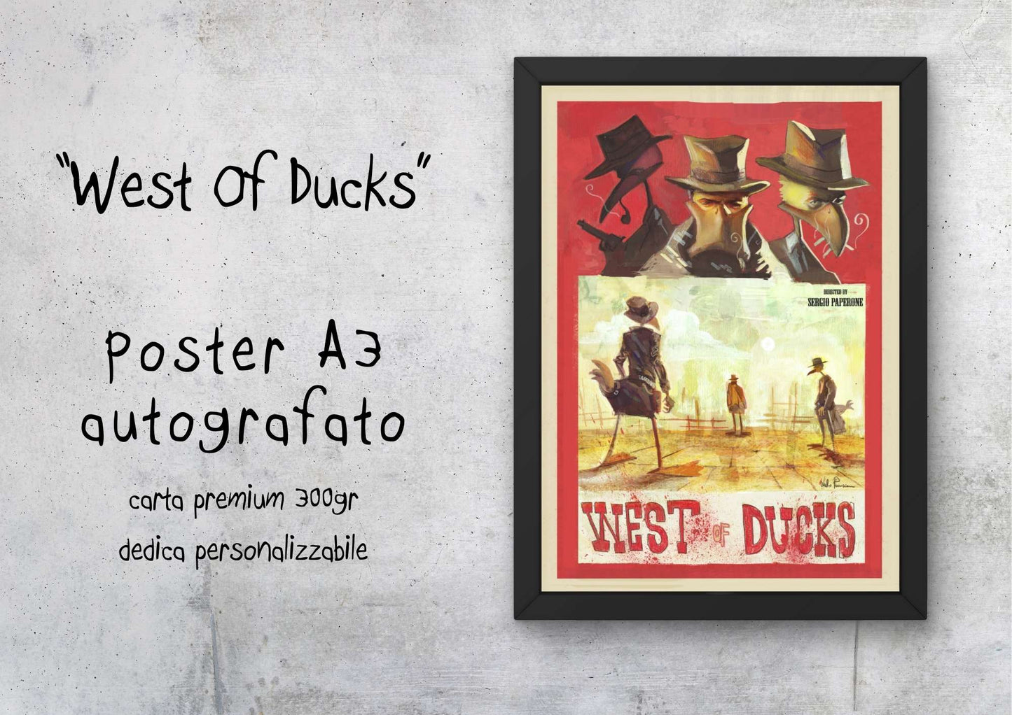 "West of Ducks" - Poster autografato A3