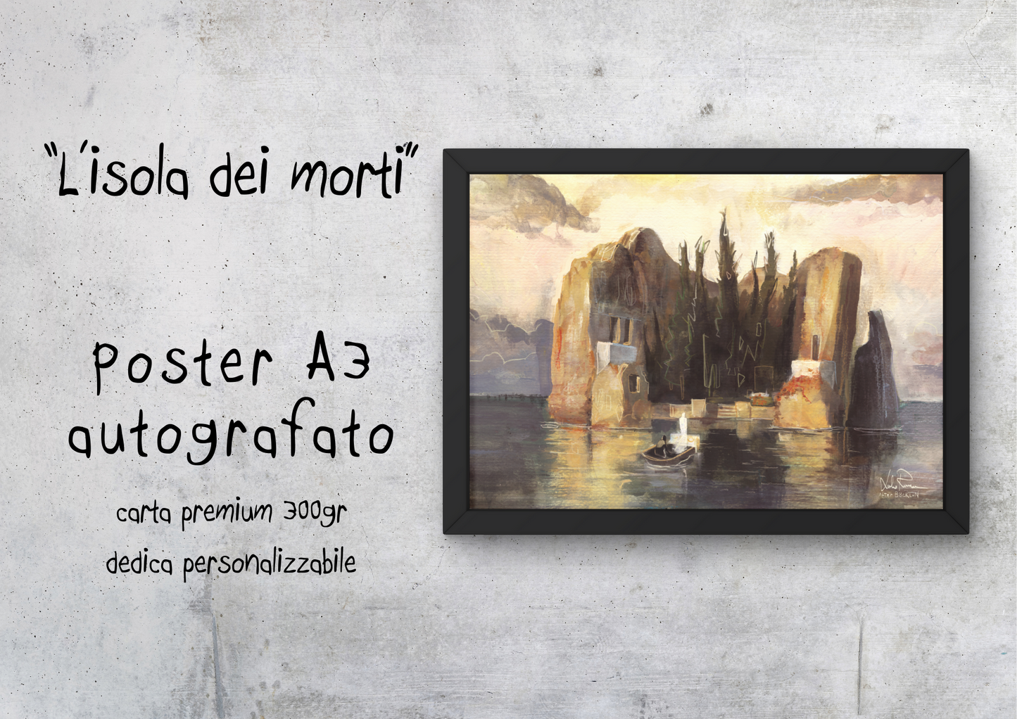 "L'isola dei morti" (After Böcklin) - Poster autografato A3