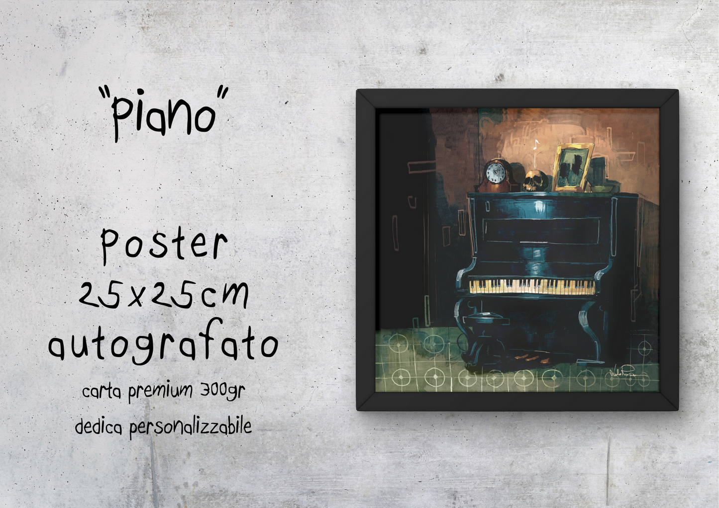 "Piano" - Poster autografato 25x25cm